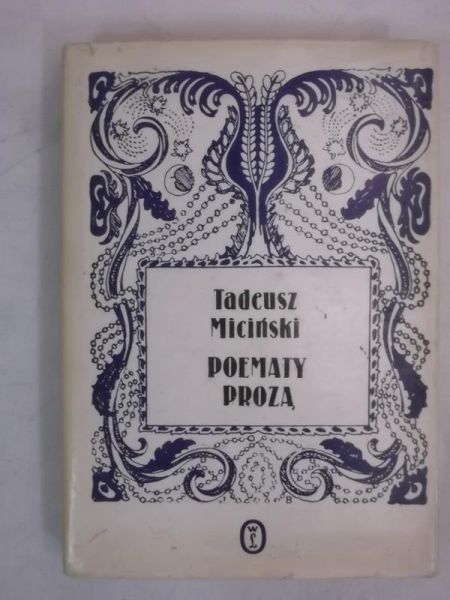 Miciński Tadeusz - Poematy prozą