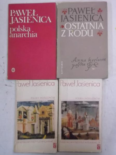 Polska anarchia/ Ostatnia z rodu/ Polska Jagiellonów, t. I-II