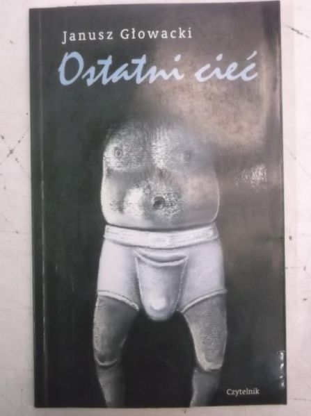 Głowacki Janusz  - Ostatni cieć