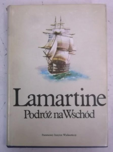 Lamartine - Podróż na Wschód