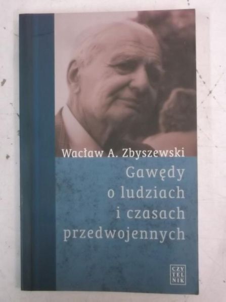 Gawędy o ludziach i czasach przedwojennych