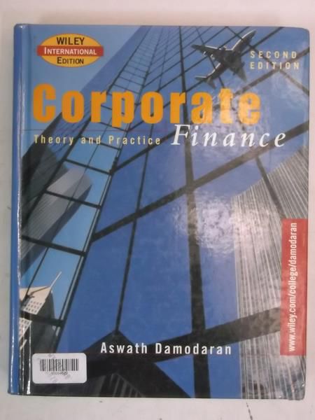 Damodaran Aswath - Corporate Finance. Theory and Practice