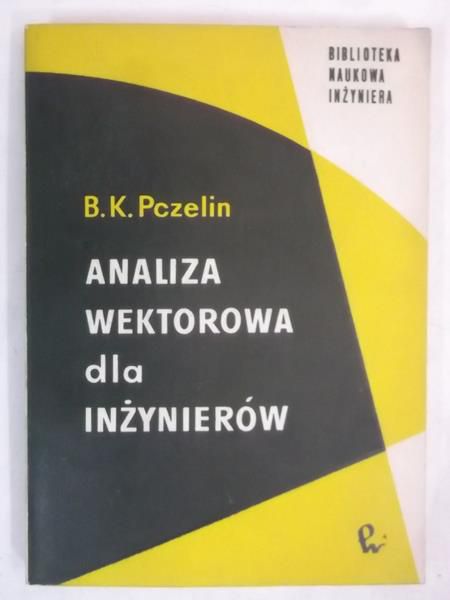 Pczelin B. K. - Analiza wektorowa dla inżynierów