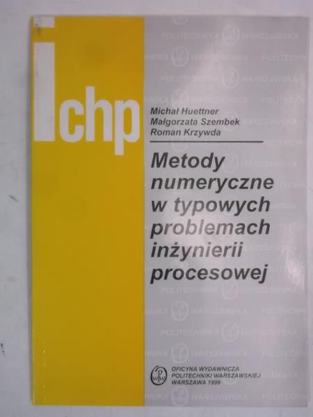 Metody numeryczy w typowych problemach inżynierii procesowej