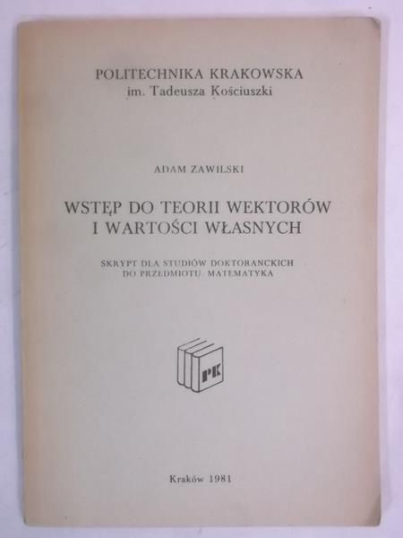 Wstęp do teorii wektorów i wartości własnych