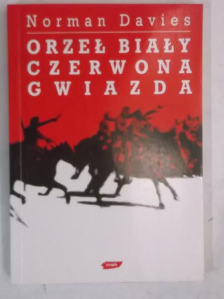 Davies Norman - Orzeł biały, czerwona gwiazda