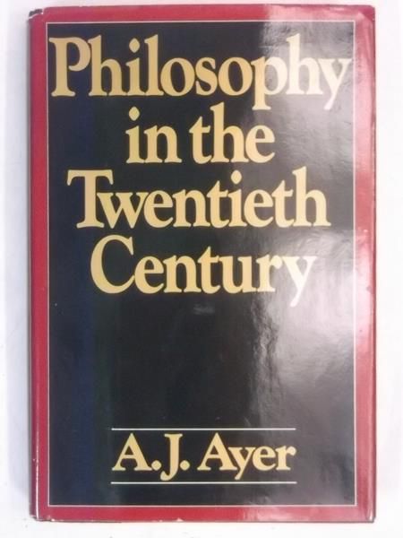 Philosophy in the Twentieth Century