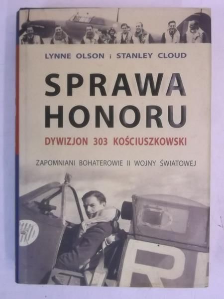 Sprawa Honoru. Dywizjon 303 Kościuszkowski