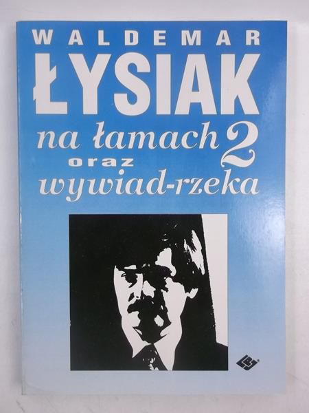 Na łamach oraz wywiad-rzeka 2