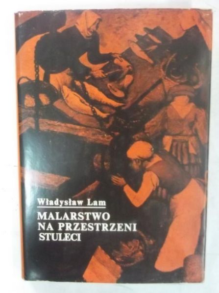 Lam Władysław - Malarstwo na przestrzeni stuleci
