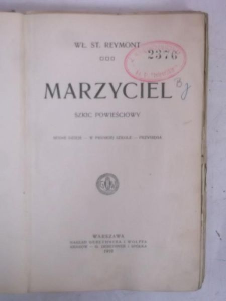 Marzyciel, 1910 r.