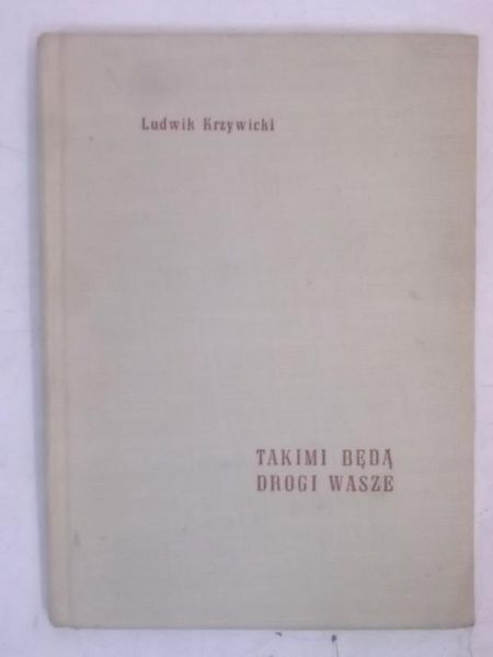 Takimi będą drogi wasze