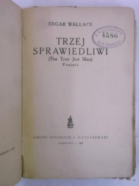 Wallace Edgar - Trzej sprawiedliwi. Powieść, 1947 r.