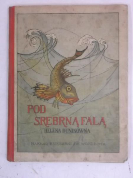 Duninówna Helena - Pod srebrną falą, 1923 r.