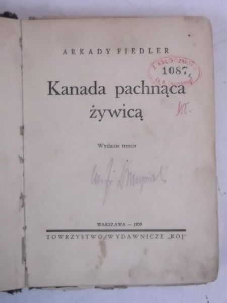 Fiedler Arkady - Kanada pachnąca żywicą, 1939 r.