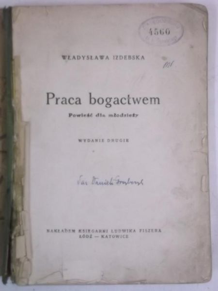 Praca bogactwem, 1927 r.