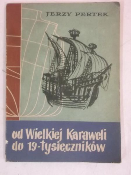 Od Wielkiej Karaweli do 19-tysięczników