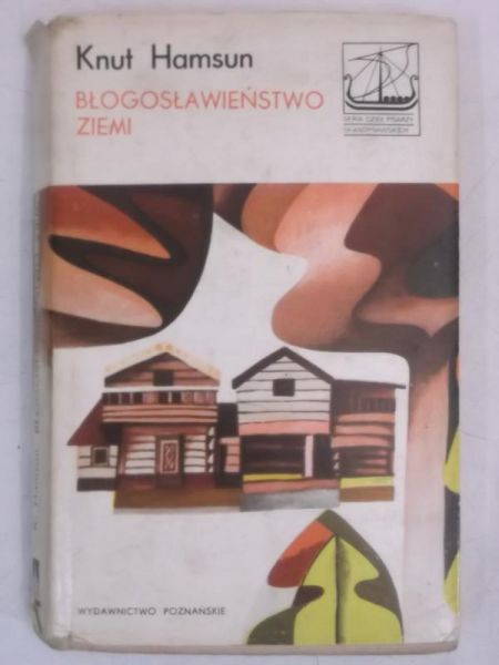 Hamsun Knut - Błogosławieństwo ziemi