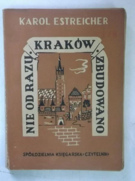 Nie od razu Kraków zbudowano, 1947 r.