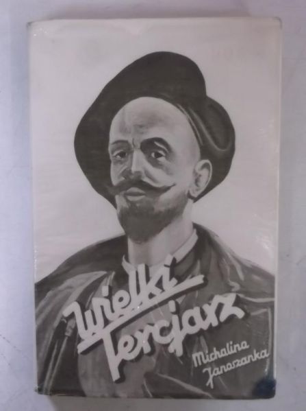 Michalina Janoszanka - Wielki Tercjarz.  Moje wspomnienia o Jacku Malczewskim , 1936 r.