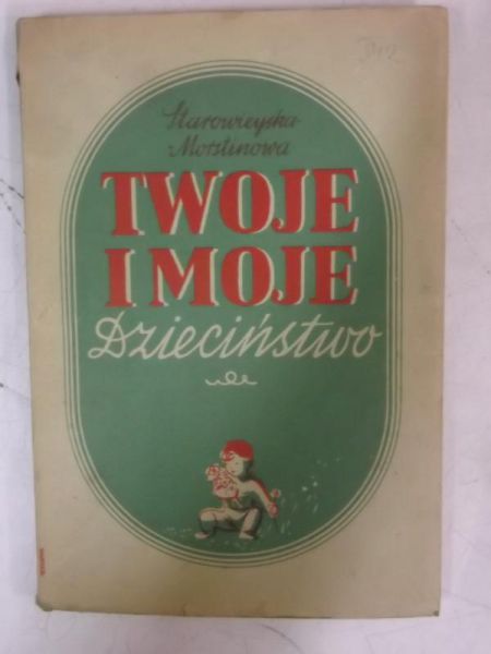 Twoje i moje dzieciństwo, 1939 r.