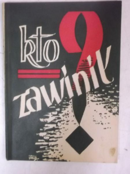 Kto zawinił ?, 1947 r.