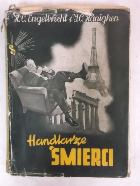 Engelbrecht H. C. - Handlarze śmierci, 1947 r.