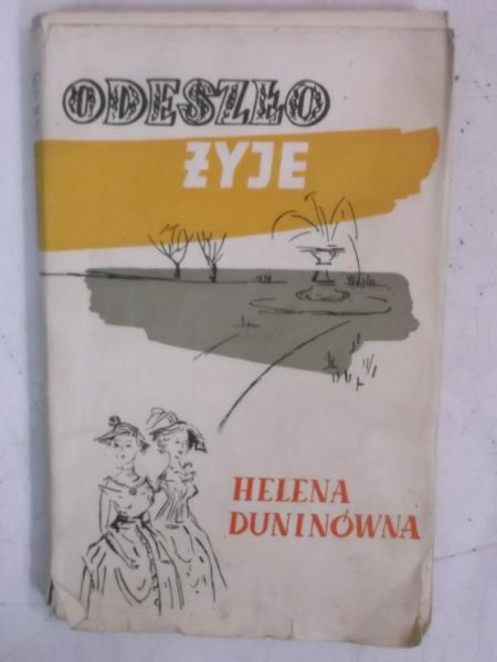 Duninówna Helena - Odeszło-żyje