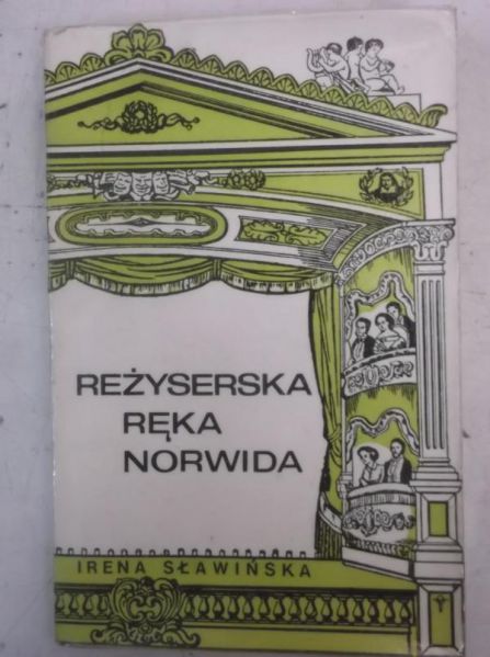 Sławińska Irena - Reżyserska ręka Norwida