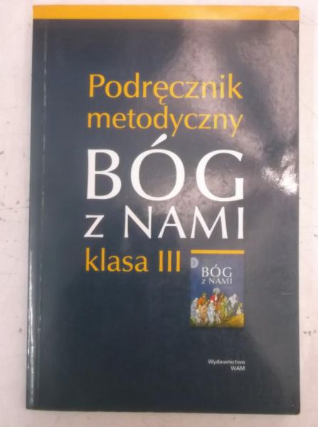 Kubik Władysław (red.) - Podręcznik metodyczny Bóg z nami