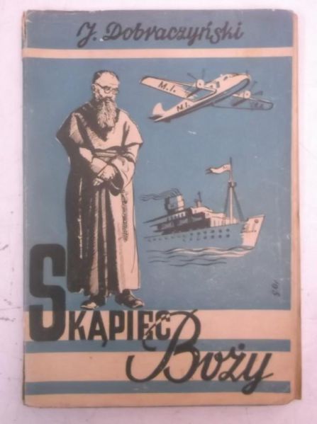 Dobraczyński Jan - Skąpiec Boży, 1946 r.