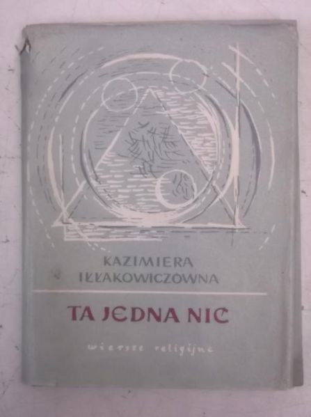 Iłłakowiczówna Kazimiera - Ta jedna nić
