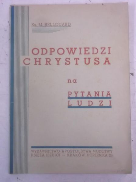 Odpowiedzi Chrystusa na pytania ludzi, 1949 r.