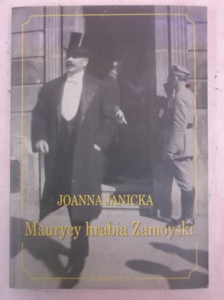 Janicka Joanna - Maurycy hrabia Zamoyski