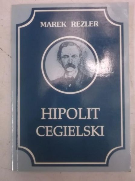 Hipolit Cegielski 1813-1868