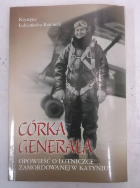 Lubieniecka-Baraniak Krystyna - Córka generała