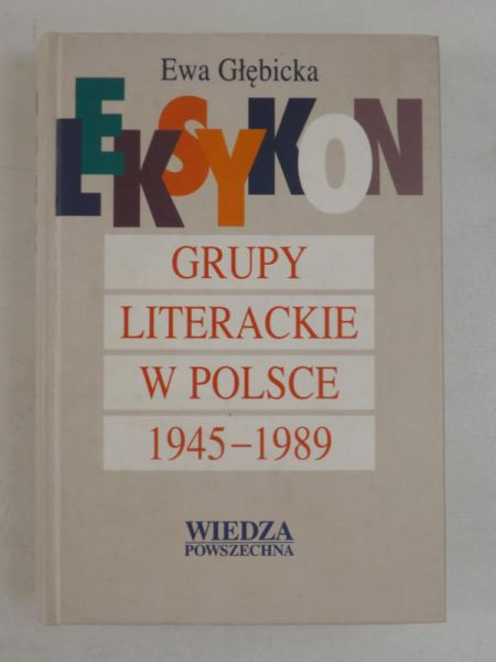 Głębicka Ewa - Grupy literackie w Polsce