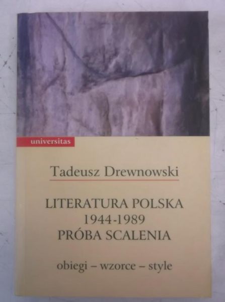 Literatura polska 1944-1989. Próba scalenia