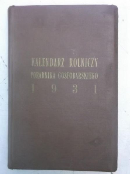 Kalendarz rolniczy poradnika gospodarskiego, 1931 r.