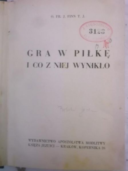 Finn Fr. J. - Gra w piłkę i co z niej wynikło, 1948 r.