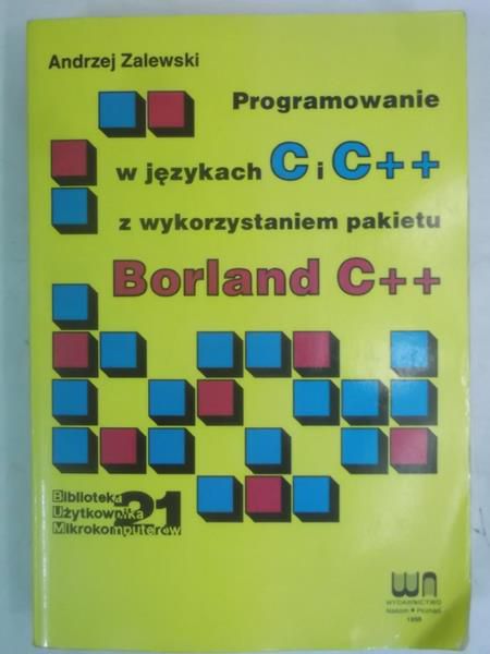 Programowanie w języku C i C++ z wykorzystaniem pakietu Borland C++