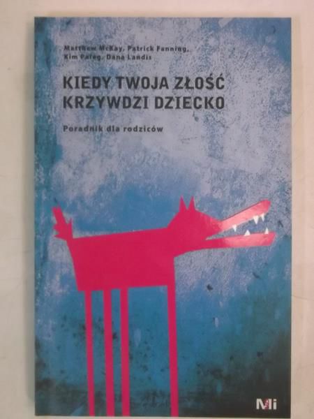 Kiedy Twoja złość krzywdzi dziecko