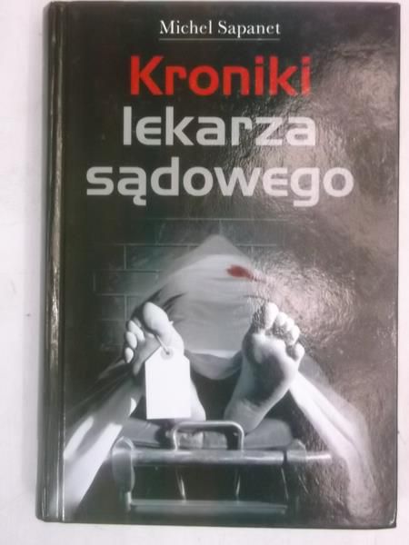 Kroniki lekarza sądowego