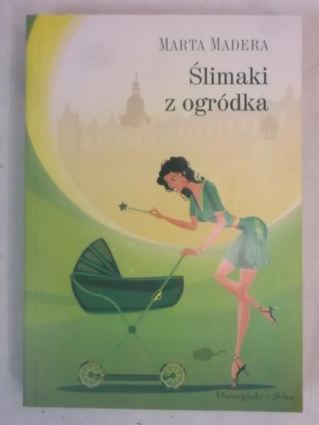 Madera Marta - Ślimaki z ogródka
