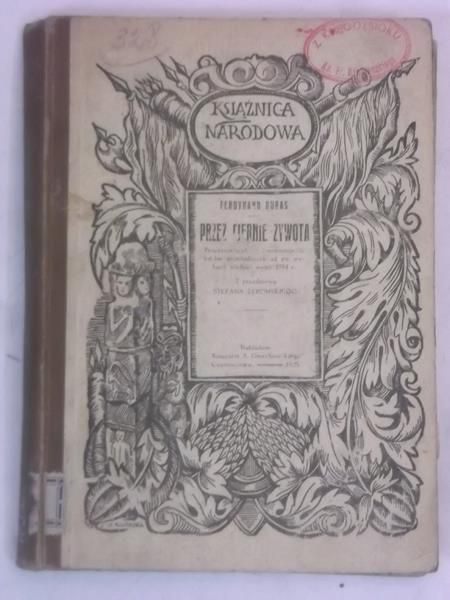 Przez ciernie żywota, 1925 r.
