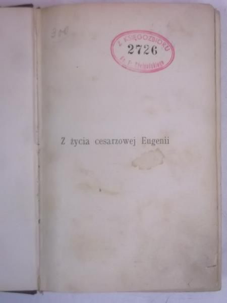 Z życia cesarzowej Eugenii, 1909 r.
