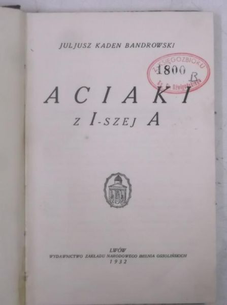 Aciaki z pierwszej A, 1931 r.