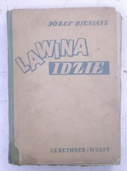 Bieniasz Józef - Lawina idzie, 1947 r.