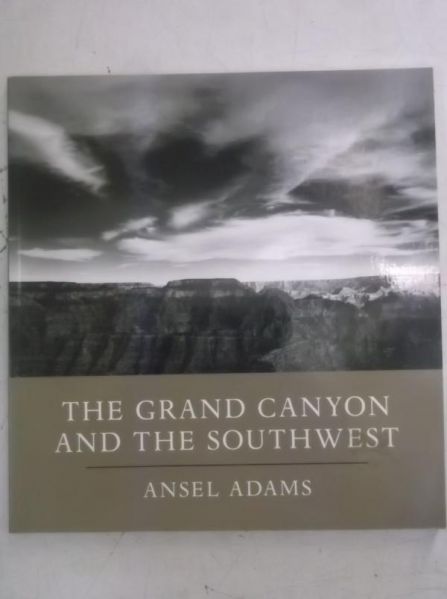 Adams Ansel - The Grand Canyon and the Southwest