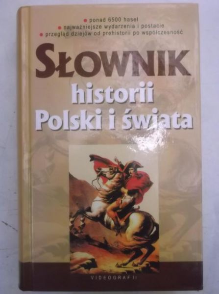 Greiner Piotr - Słownik historii Polski i świata